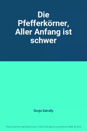 Couverture du produit · Die Pfefferkörner, Aller Anfang ist schwer