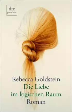 Couverture du produit · Die Liebe im logischen Raum: Roman