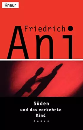 Couverture du produit · Süden und das verkehrte Kind: (Aufkleber: Deutscher Krimipreis)
