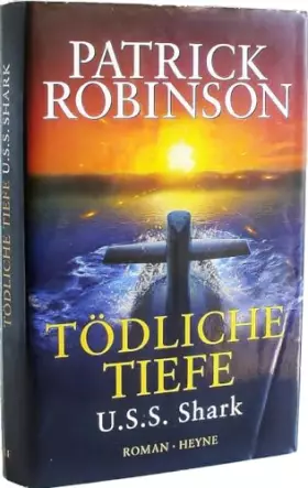 Couverture du produit · Tödliche Tiefe - U.S.S. Shark: Roman