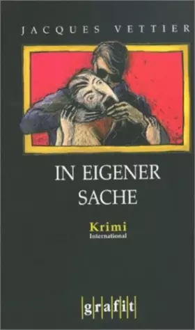 Couverture du produit · In eigener Sache: Kriminalroman (Grafitäter und Grafitote)