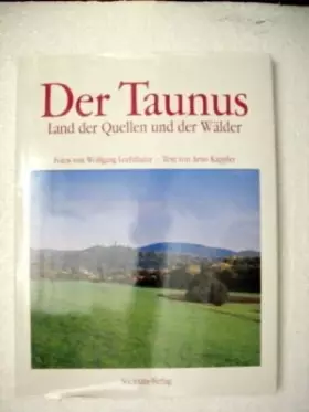 Couverture du produit · Der Taunus: Land der Quellen und der Wälder