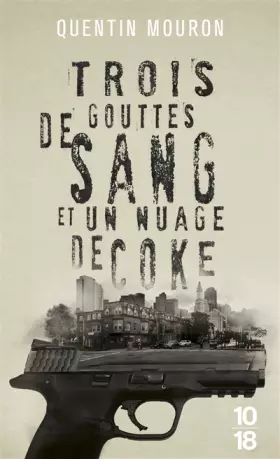 Couverture du produit · Trois gouttes de sang et un nuage de coke