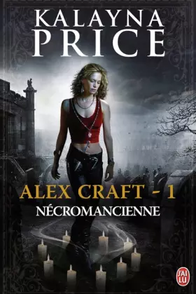 Couverture du produit · Alex Craft, Tome 1 : Nécromancienne