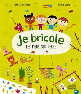 Couverture du produit · JE JARDINE LES PIEDS SUR TERRE (COLL.JE SAIS CE QUE JE MANGE)