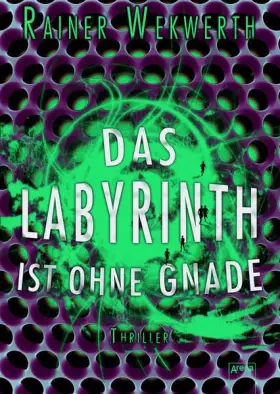 Couverture du produit · Das Labyrinth ist ohne Gnade: Thriller