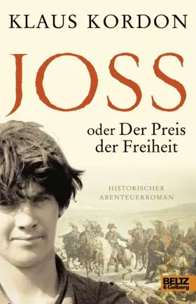 Couverture du produit · Joss oder Der Preis der Freiheit: Historischer Abenteuerroman