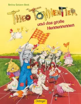 Couverture du produit · Theo Tonnentier und das große Hennenrennen