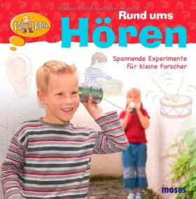 Couverture du produit · Mach mal! Rund ums Hören: Mit tollen Experimenten zum Nachmachen: Spannende Experimente für kleine Forscher