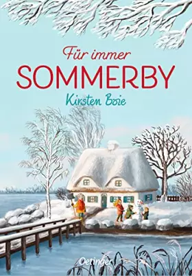 Couverture du produit · Sommerby 3. Für immer Sommerby: Herzerwärmende Weihnachtsgeschichte, ideal für Familienleseabende und für Kinder ab 10 Jahren