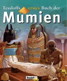 Couverture du produit · Tessloffs erstes Buch der Mumien