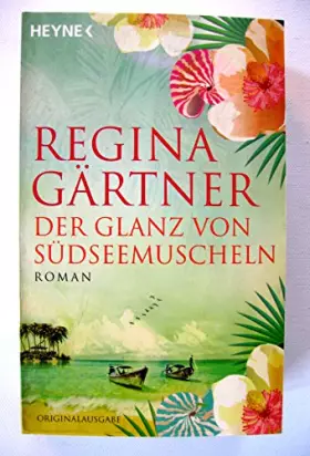 Couverture du produit · Der Glanz von Südseemuscheln: Roman