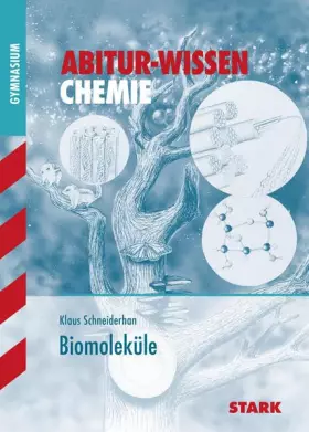 Couverture du produit · Abitur-Wissen Chemie. Biomoleküle