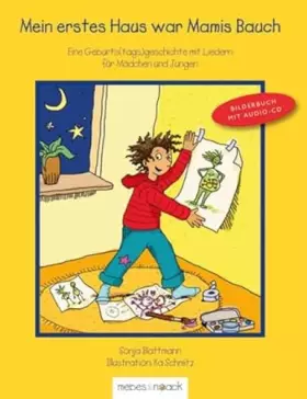 Couverture du produit · Mein erstes Haus war Mamis Bauch: Eine Geburts(tags)geschichte mit Liedern für Mädchen und Jungen