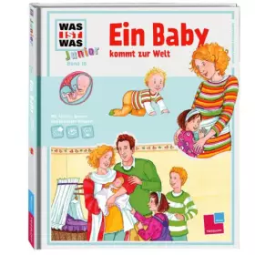 Couverture du produit · Was ist was junior, Band 16: Ein Baby kommt zur Welt