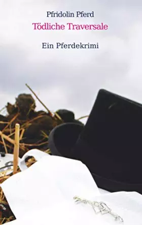 Couverture du produit · Tödliche Traversale: Ein Pferdekrimi