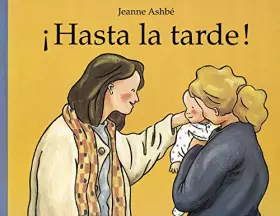 Couverture du produit · HASTA LA TARDE -Cartone-: A CE SOIR ! (Álbumes ilustrados)