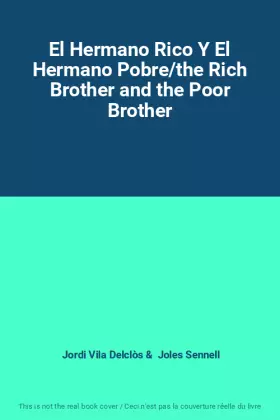 Couverture du produit · El Hermano Rico Y El Hermano Pobre/the Rich Brother and the Poor Brother