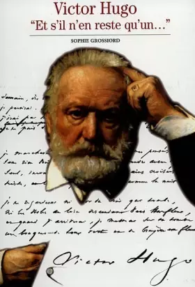 Couverture du produit · Victor Hugo : "Et s'il n'en reste qu'un..."