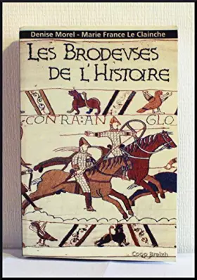 Couverture du produit · Les brodeuses de l'histoire