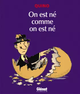 Couverture du produit · On est né comme on est né, nouvelle édition