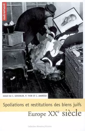 Couverture du produit · Spoliations et restitutions des biens juifs en Europe : XXe siècle