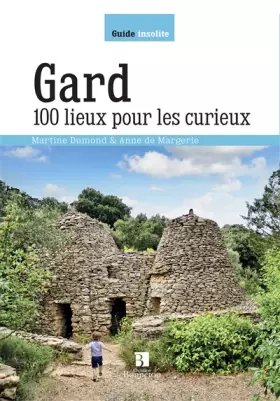 Couverture du produit · Gard. 100 lieux pour les curieux