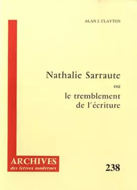 Couverture du produit · Nathalie Sarraute ou le tremblement de l'écriture