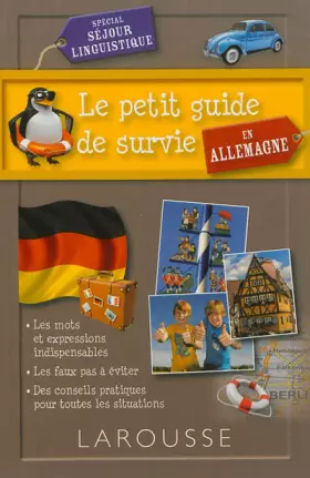 Couverture du produit · Le petit guide de survie en Allemagne, spécial séjour linguistique