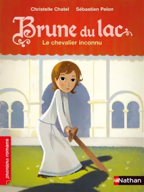 Couverture du produit · Brune du Lac - Le chevalier inconnu