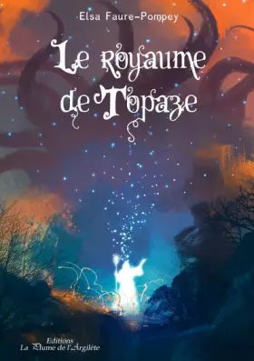 Couverture du produit · Le royaume de Topaze