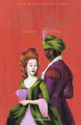 Couverture du produit · Les Colombes du Roi-Soleil, Tome 10 : Adelaïde et le prince noir