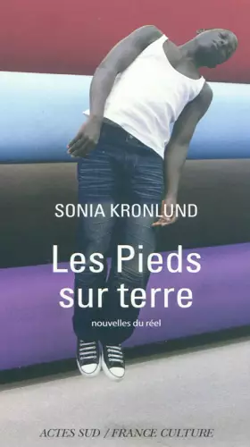 Couverture du produit · Les Pieds sur terre : Nouvelles du réel
