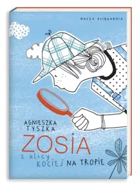 Couverture du produit · Zosia z ulicy Kociej. Na tropie (polish)