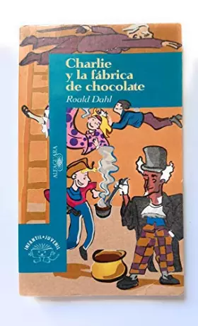Couverture du produit · Charlie y La Fabrica De Chocolate