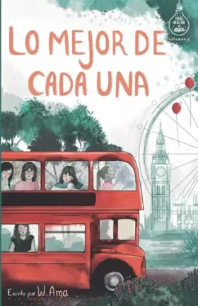 Couverture du produit · Lo mejor de cada una (Serie Ideas en la casa del árbol. Volumen 2): Novela infantil-juvenil. Lectura de 8-9 a 11-12 años. Liter