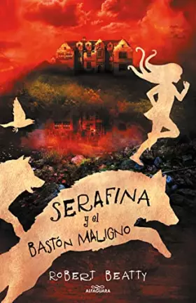 Couverture du produit · Serafina y el bastón maligno (Serafina 2) (Jóvenes lectores)