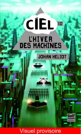 Couverture du produit · Ciel, 1.0 : L'hiver des machines