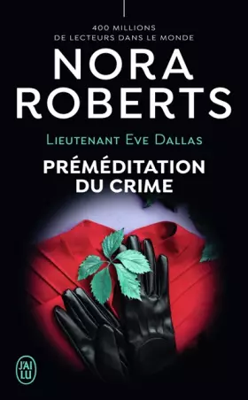 Couverture du produit · Lieutenant Eve Dallas, 36 : Préméditation du crime