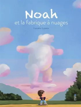 Couverture du produit · Noah et la fabrique à nuages