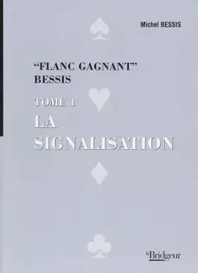 Couverture du produit · Signalisation : Flanc gagnant, tome 1