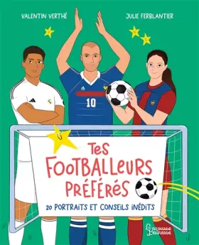 Couverture du produit · Tes footballeurs préférés, 20 portraits inédits
