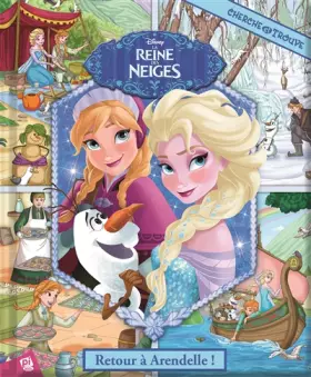 Couverture du produit · LA REINE DES NEIGES RETOUR A ARENDELLE - CHERCHE ET TROUVE