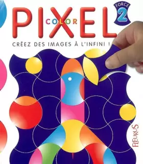 Couverture du produit · Pixel Color force 2: Créez des images à l'infini !