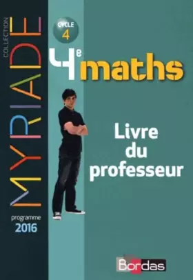 Couverture du produit · Myriade Mathématiques 4e 2016 Livre du professeur