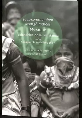Couverture du produit · Mexique, Calendrier de la résistance 2003: Suivi de Chiapas : la treizième stèle