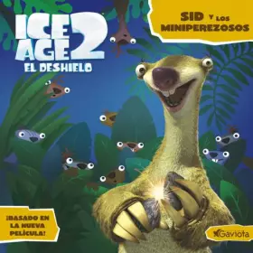 Couverture du produit · Ice Age 2. El Deshielo. Sid y los Miniperezosos. Libro de lectura