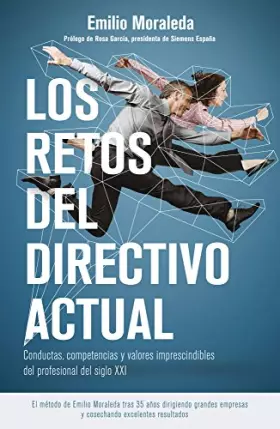 Couverture du produit · Los retos del directivo actual: Conductas, competencias y valores imprescindibles del profesional del siglo XXI (Gestión 2000)