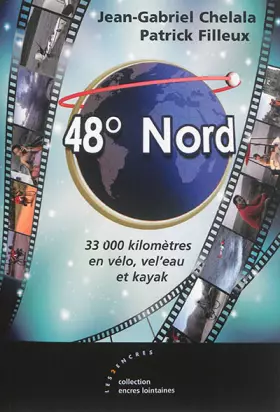 Couverture du produit · 48° Nord : 33 000 kilomètres en vélo, vel'eau et kayak