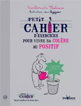 Couverture du produit · Vivre sa colère au positif
